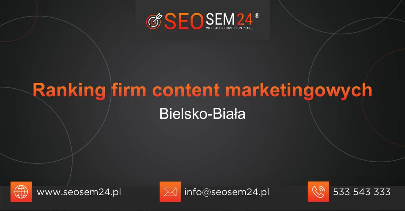 Ranking firm content marketingowych w Bielsko-Białej