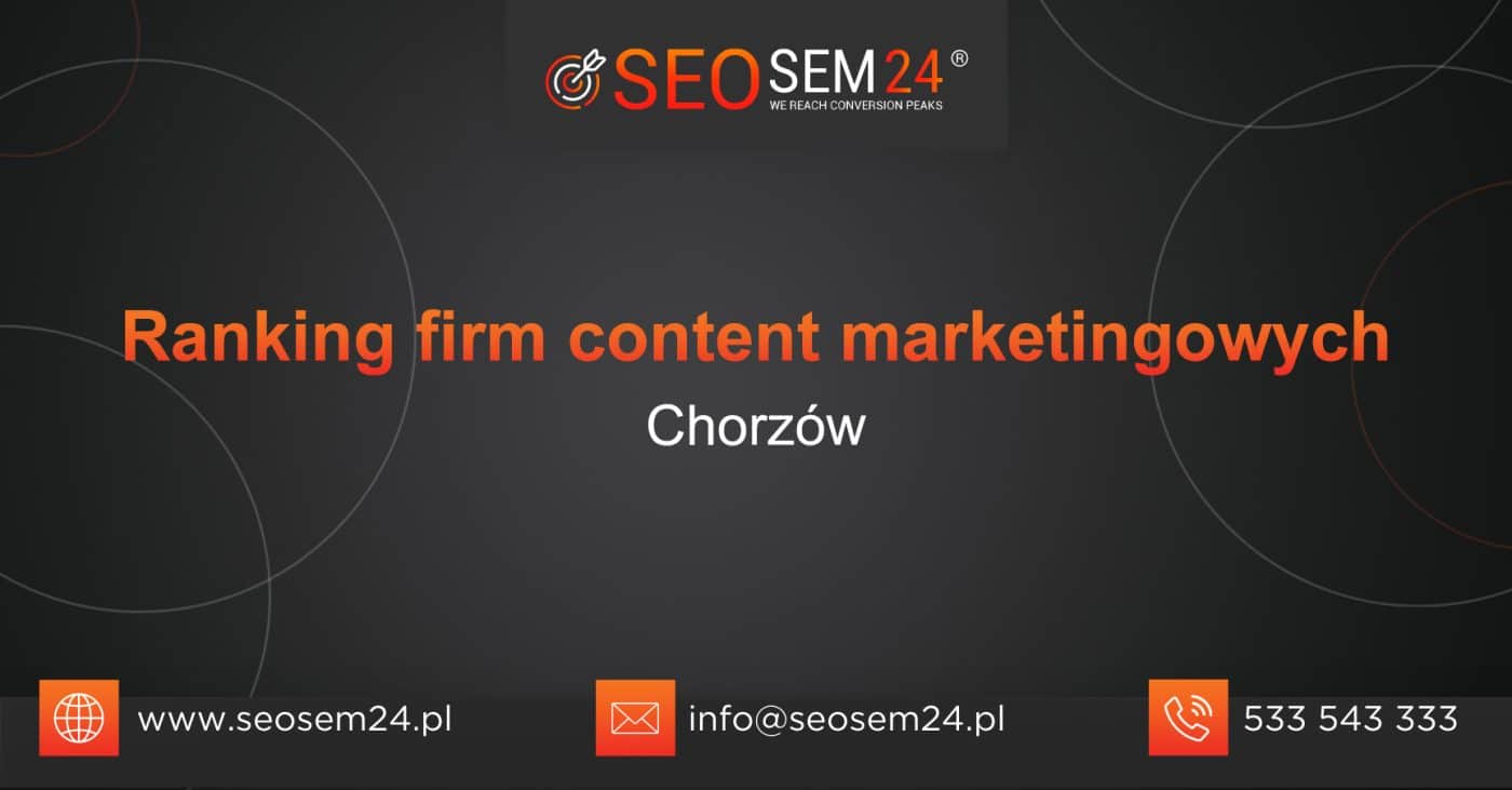 Ranking firm content marketingowych w Chorzowie