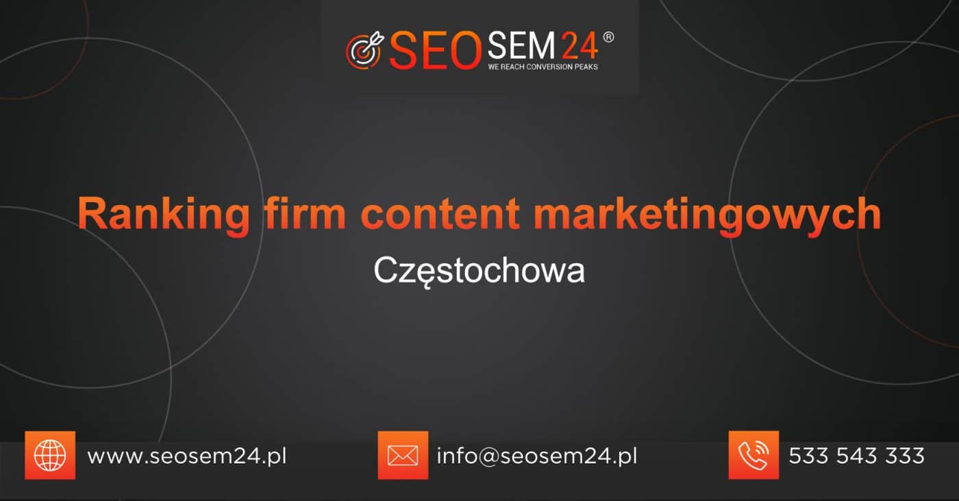 Ranking firm content marketingowych w Częstochowie