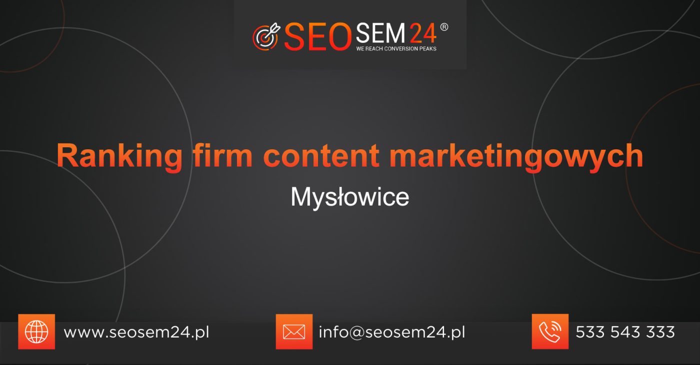 Ranking firm content marketingowych w Mysłowicach