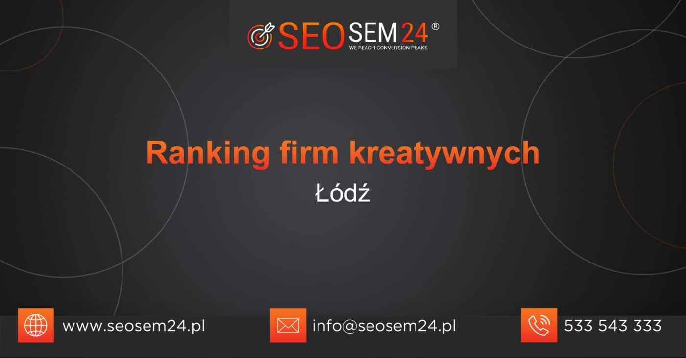 Ranking firm kreatywnych Łódź