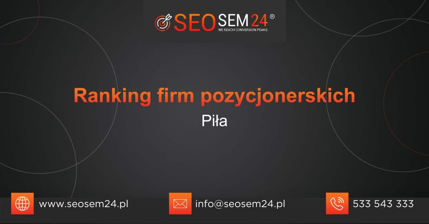 Ranking firm pozycjonerskich w Pile