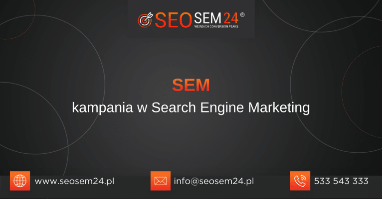 SEM - Kampania w Search Eninge Marketing - grafika