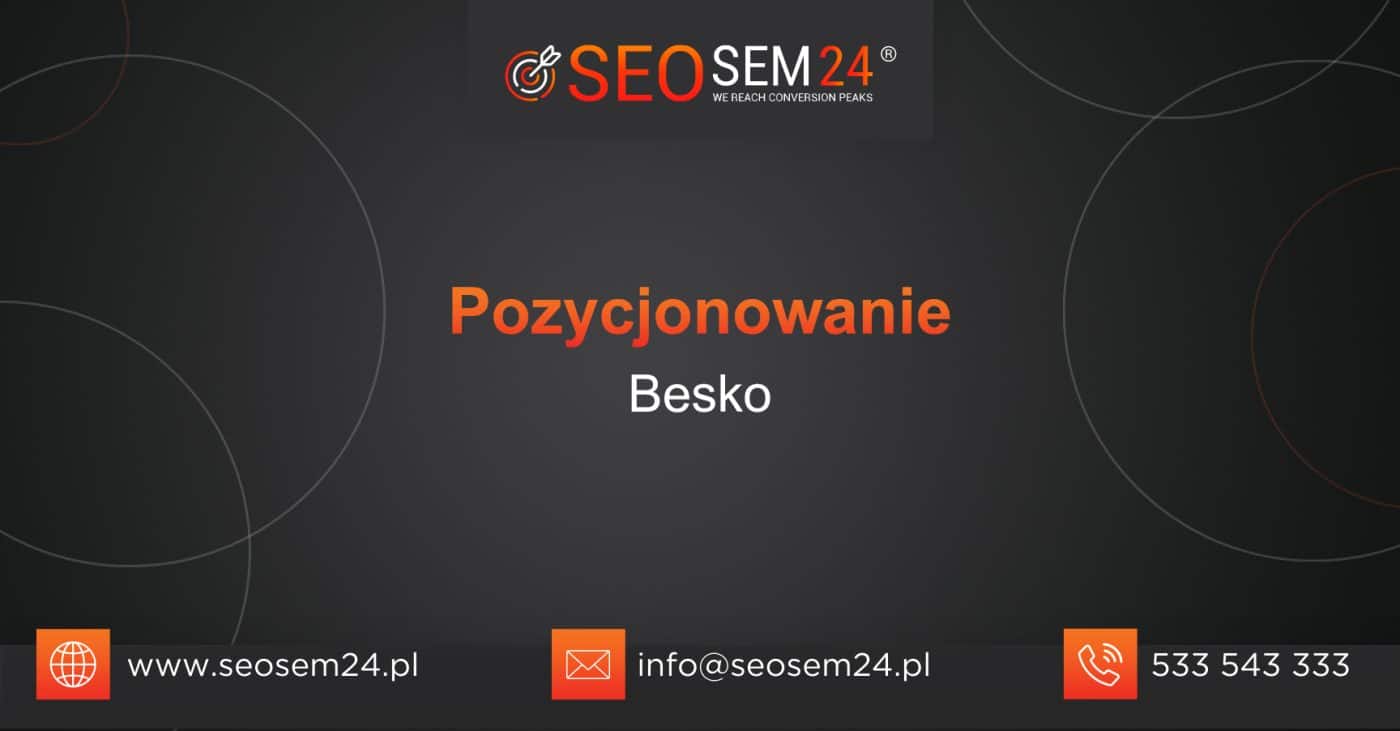 Pozycjonowanie Besko