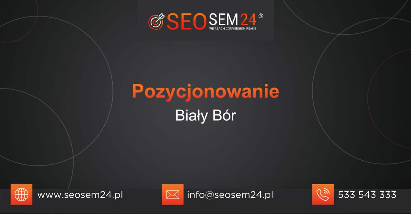 Pozycjonowanie Biały Bór