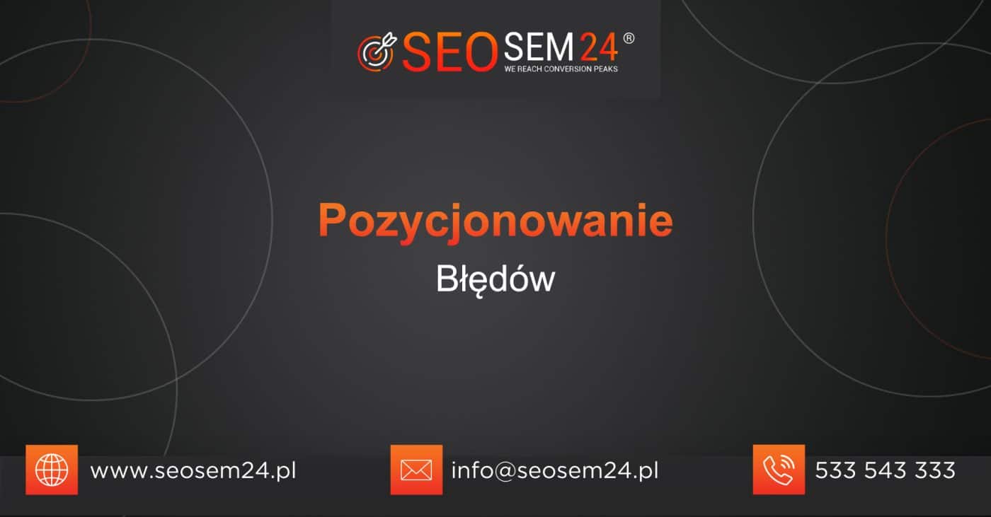 Pozycjonowanie Błędów