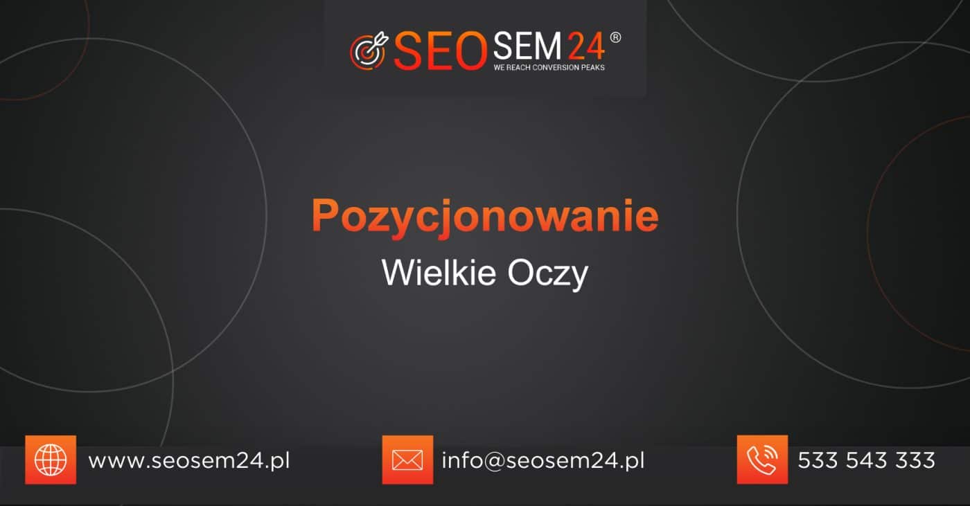 Pozycjonowanie Wielkie Oczy