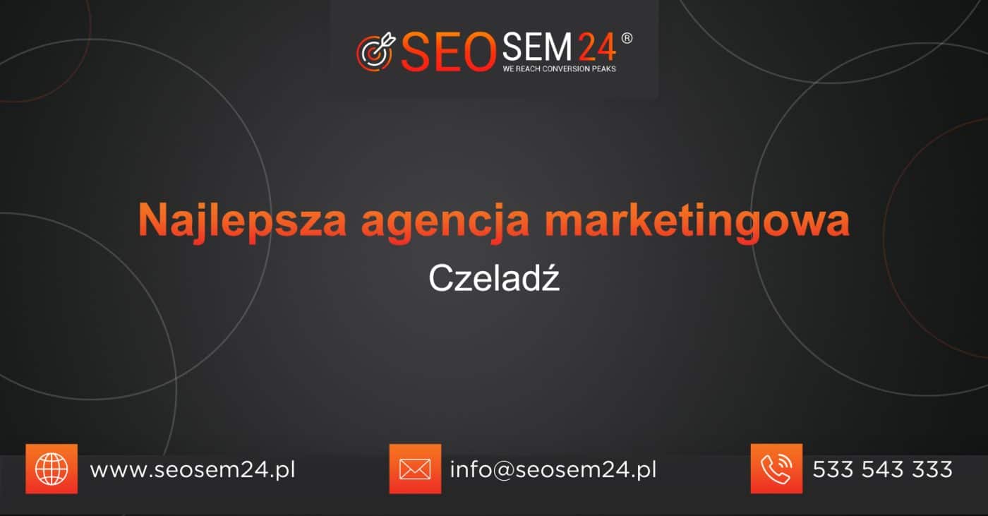 Najlepsza agencja marketingowa w Czeladzi