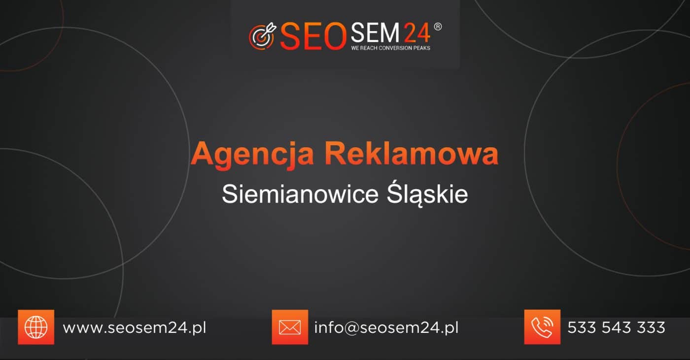 Agencja reklamowa Siemianowice Śląskie