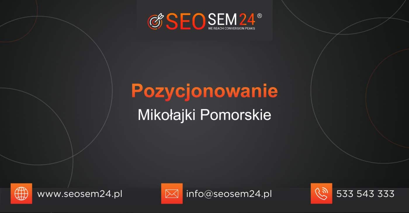 Pozycjonowanie Mikołajki Pomorskie