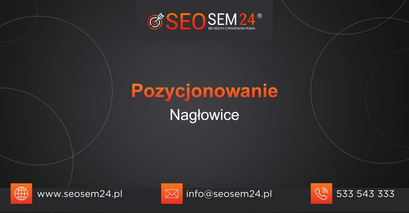 Pozycjonowanie Nagłowice