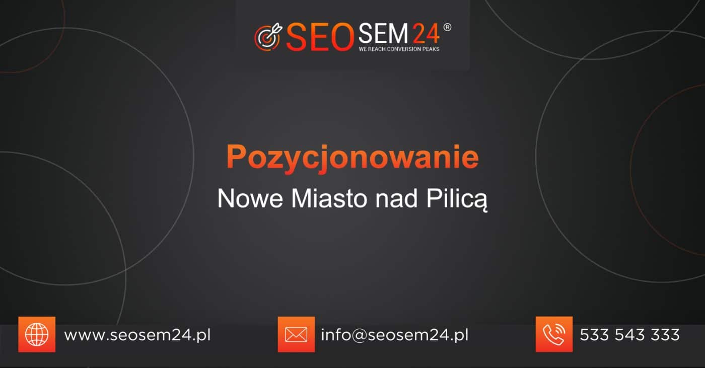 Pozycjonowanie Nowe Miasto nad Pilicą