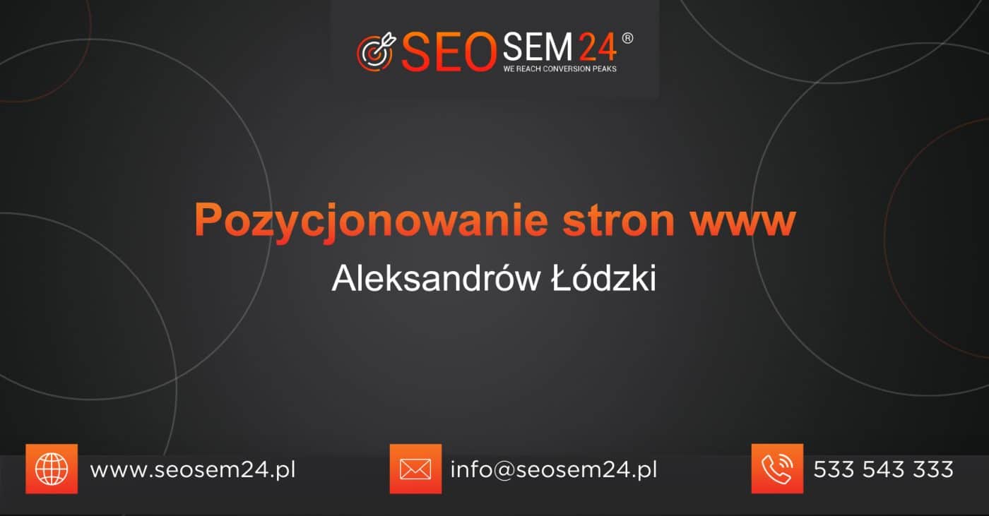 Pozycjonowanie stron www Aleksandrów Łódzki