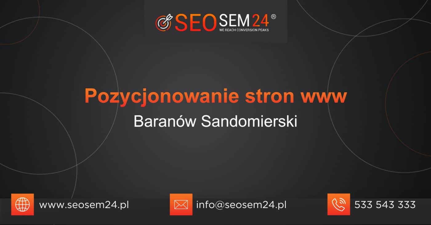 Pozycjonowanie stron www Baranów Sandomierski