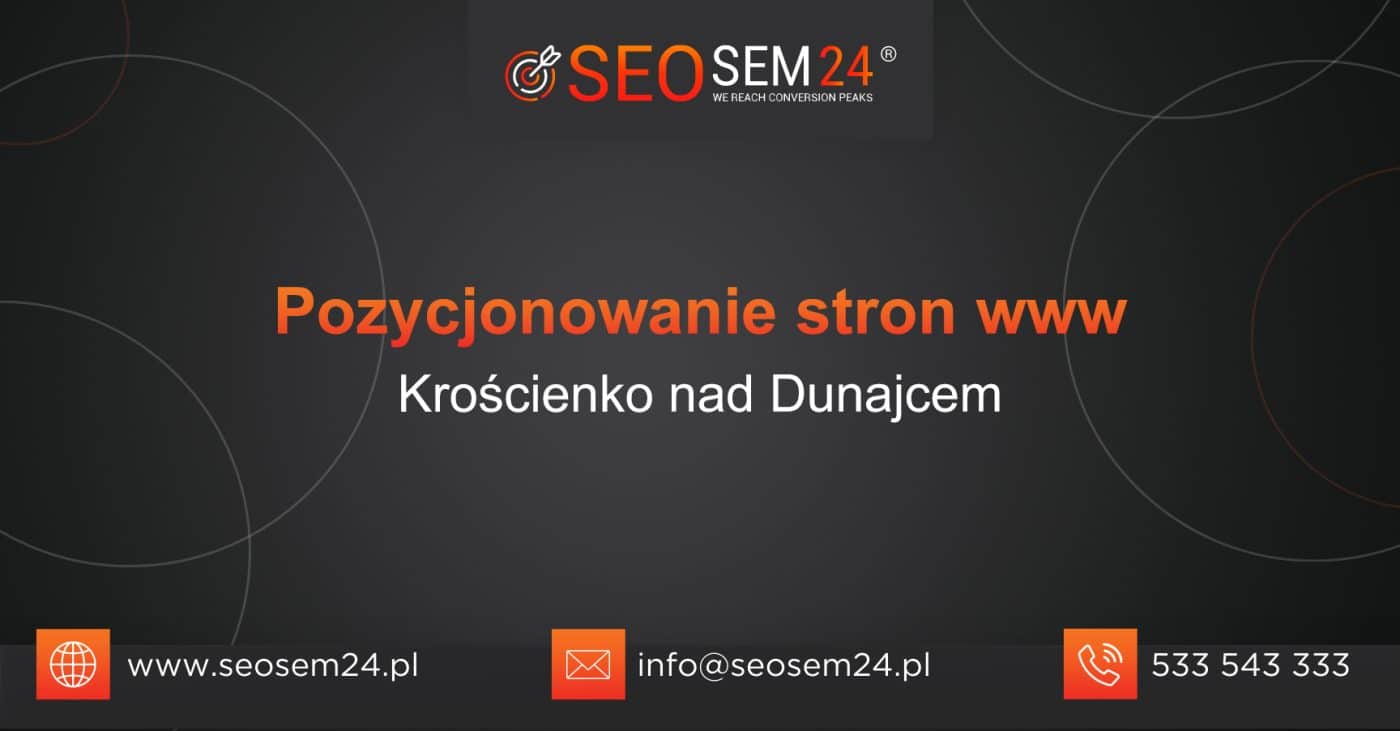 Pozycjonowanie stron www Krościenko nad Dunajcem