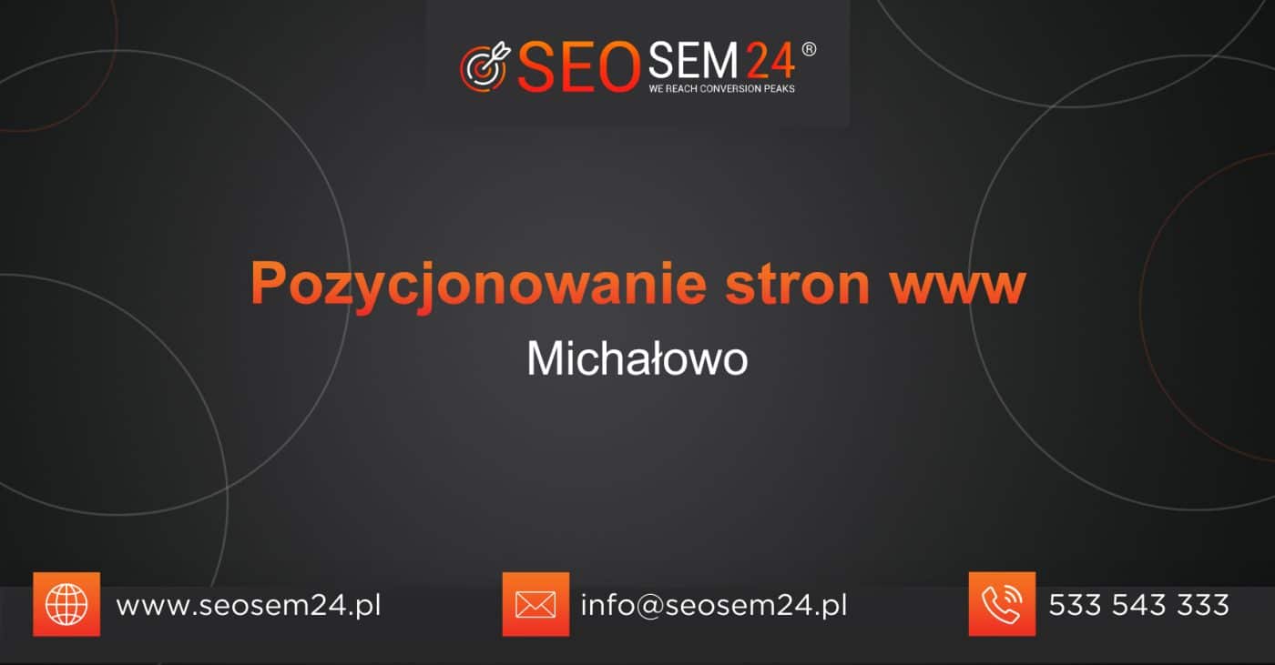 Pozycjonowanie stron www Michałowo