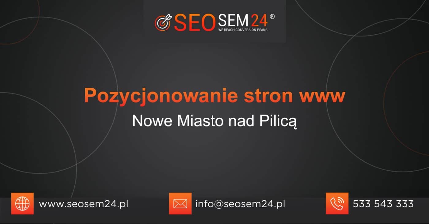 Pozycjonowanie stron www Nowe Miasto nad Pilicą