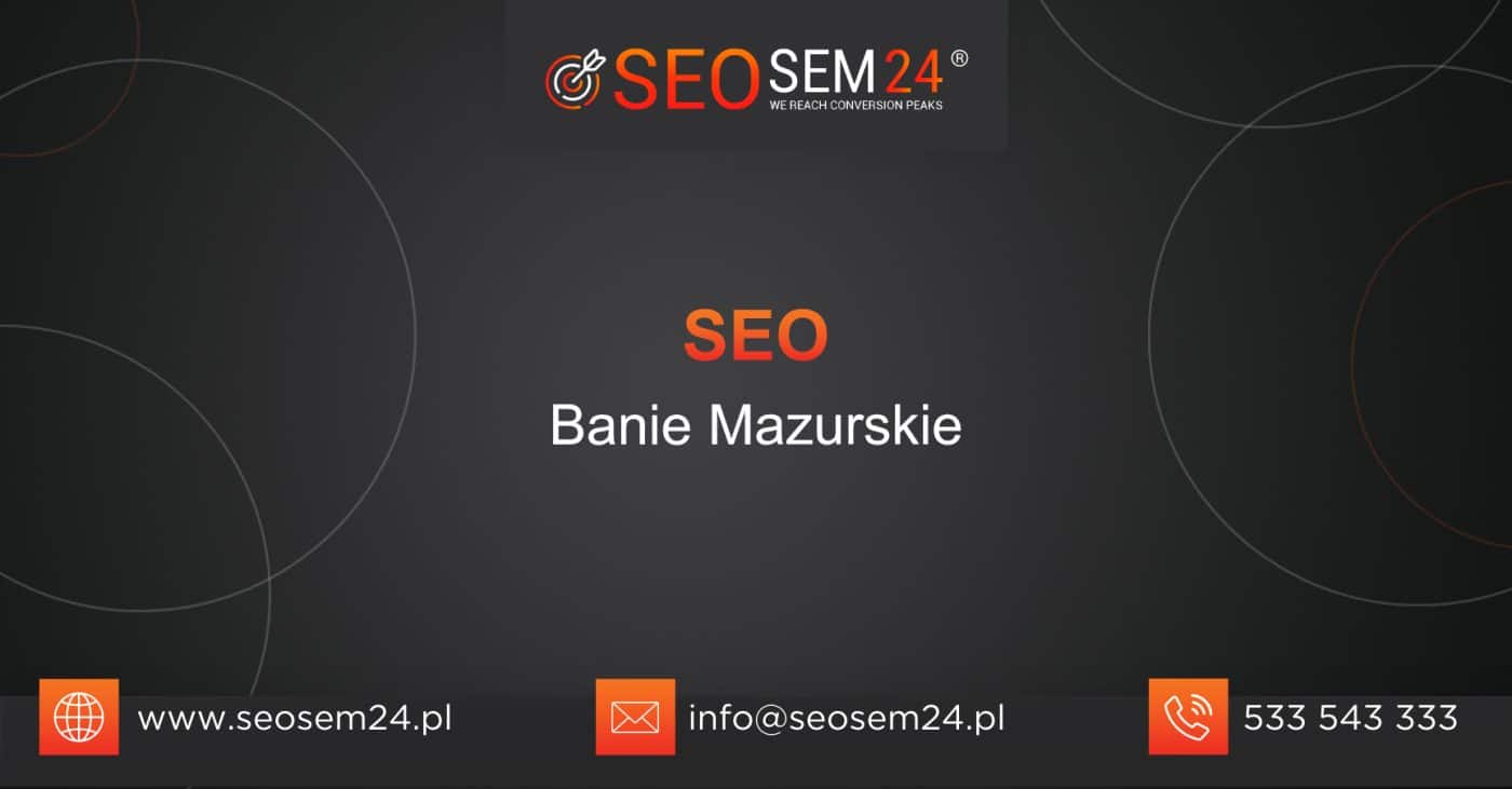 SEO Banie Mazurskie