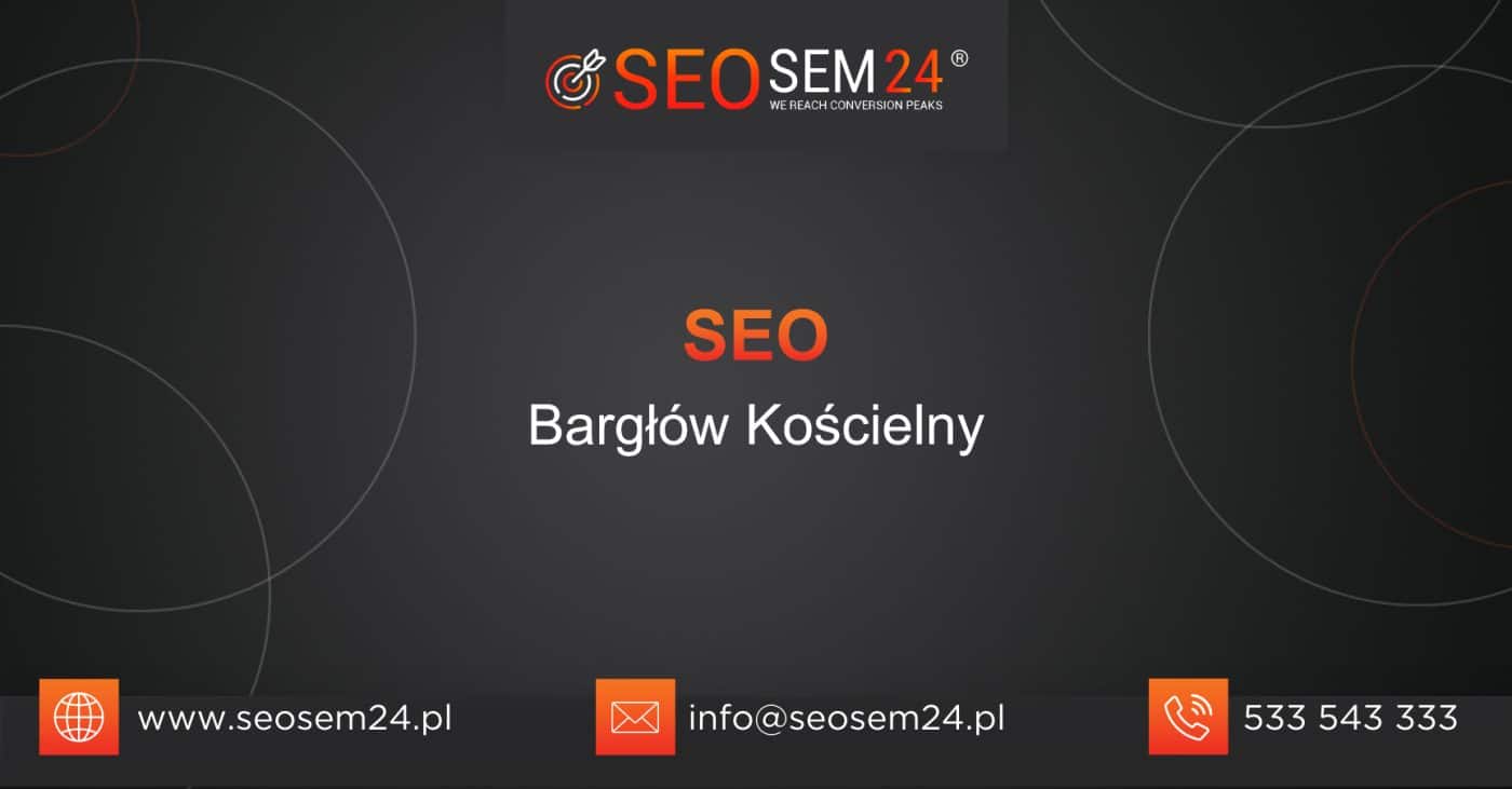 SEO Bargłów Kościelny