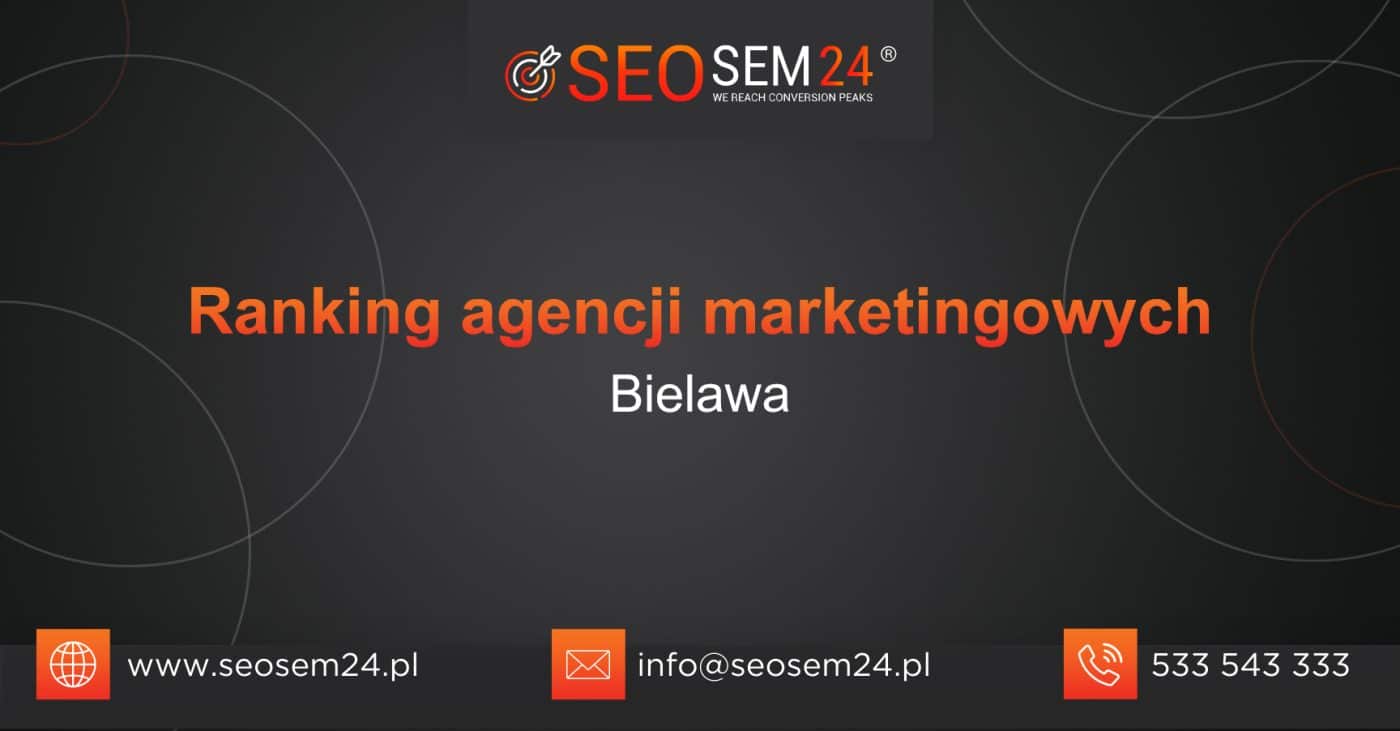 Ranking agencji marketingowych w Bielawie