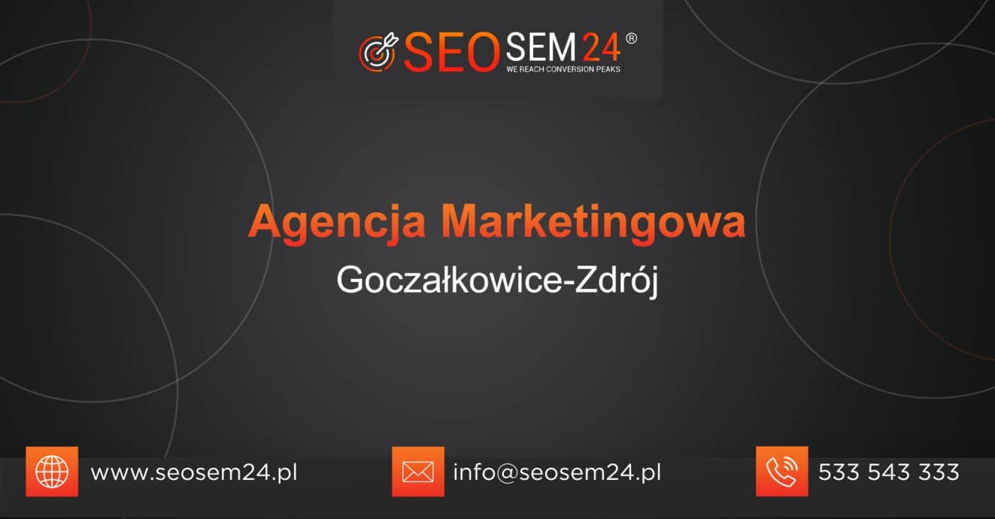 Agencja Marketingowa Goczałkowice-Zdrój