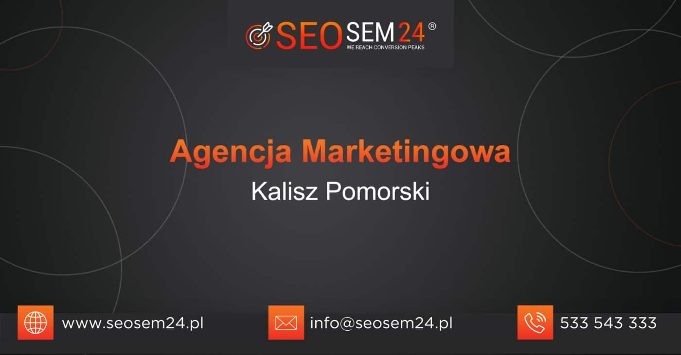 Agencja Marketingowa Kalisz Pomorski