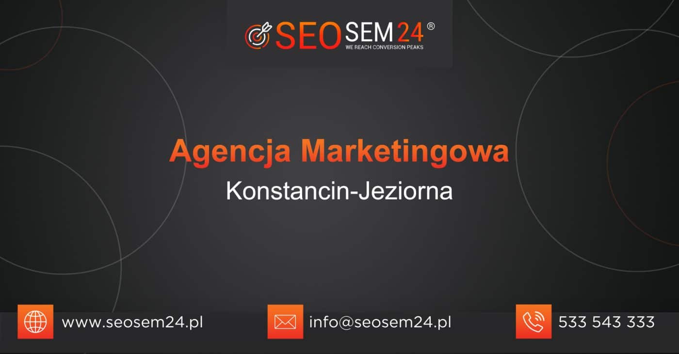 Agencja Marketingowa Konstancin-Jeziorna