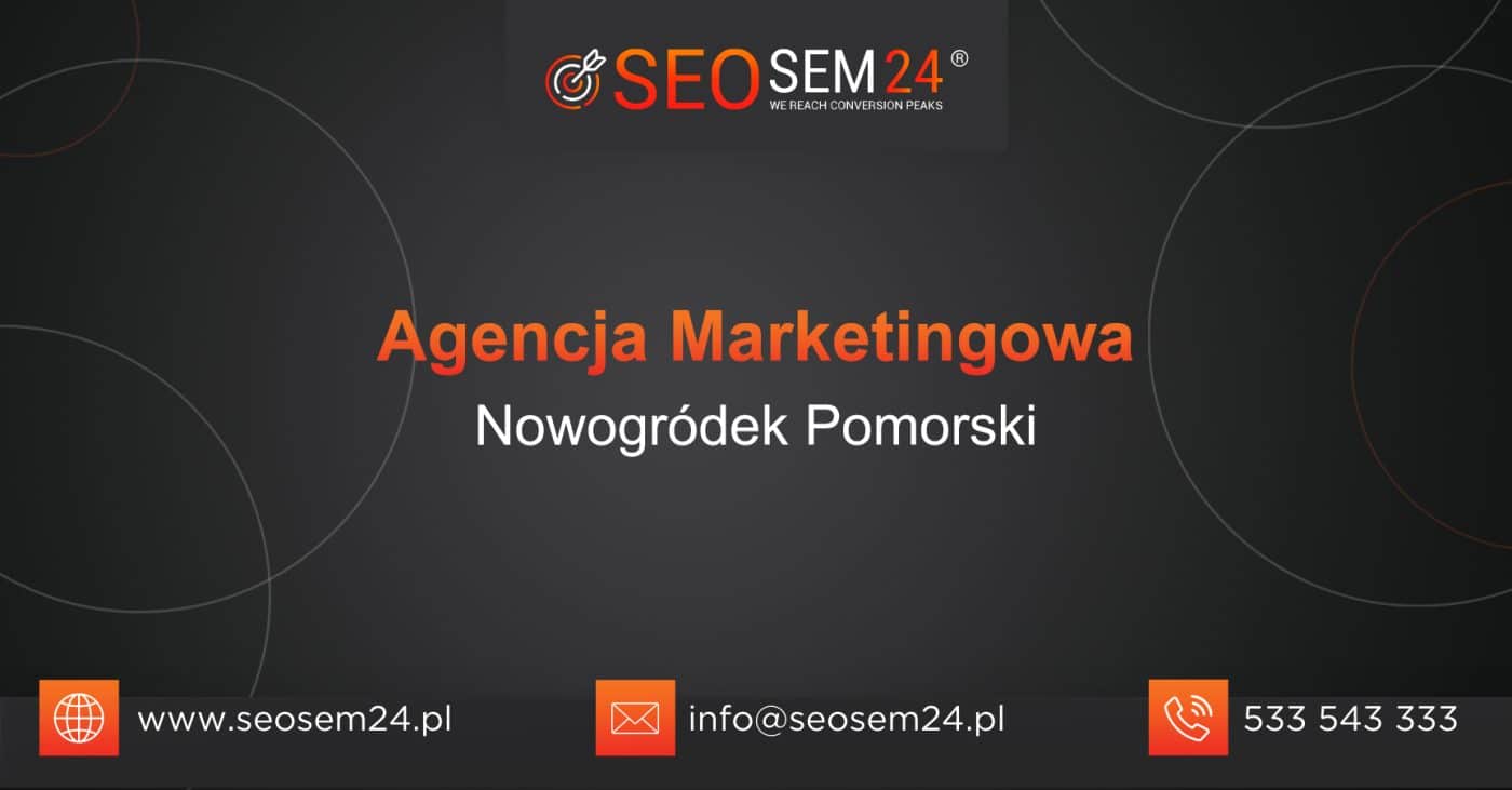 Agencja Marketingowa Nowogródek Pomorski