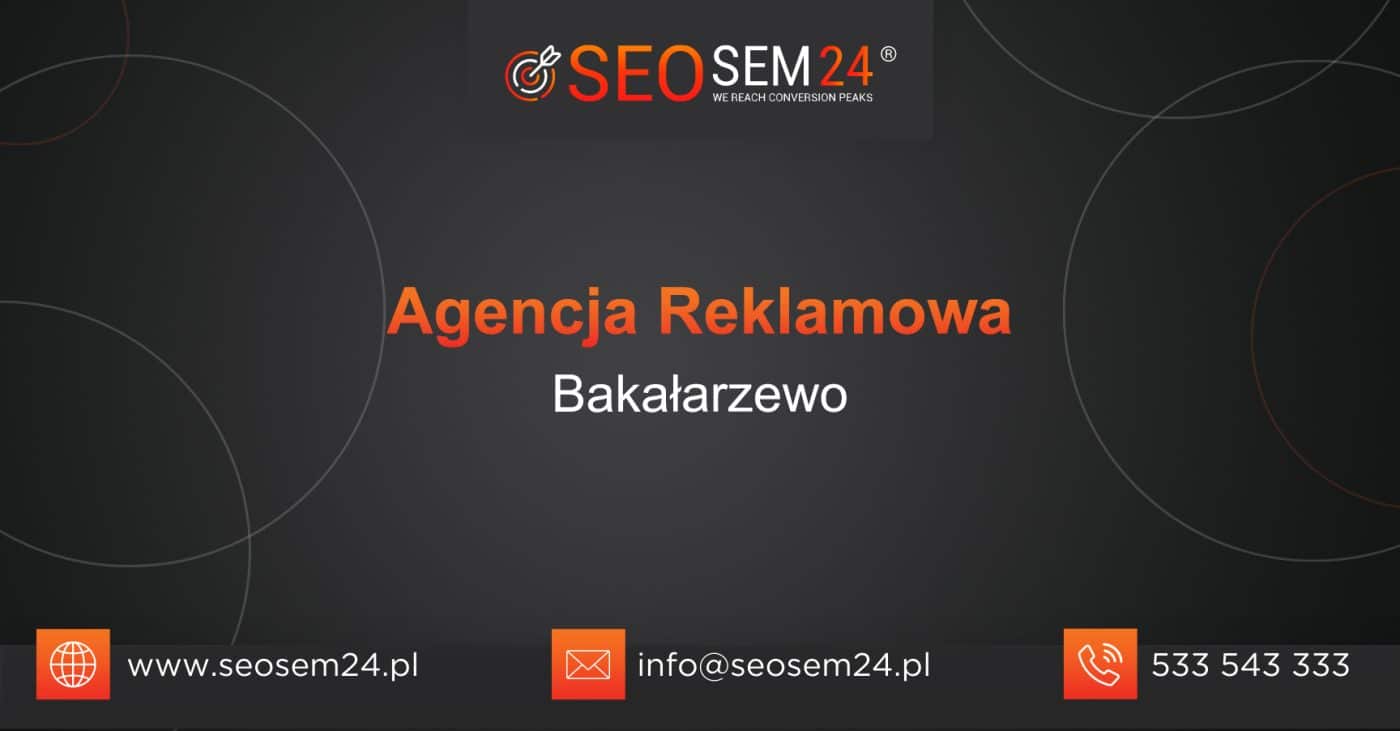 Agencja reklamowa Bakałarzewo