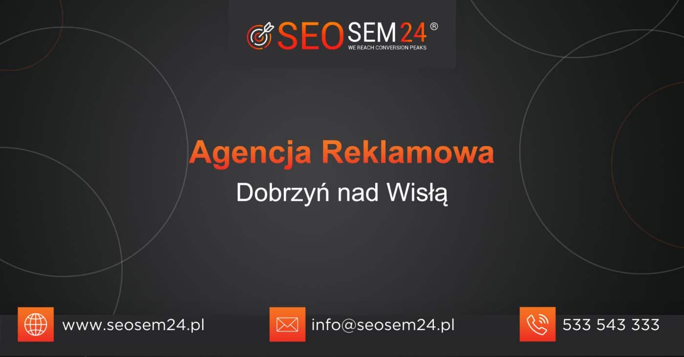 Agencja reklamowa Dobrzyń nad Wisłą