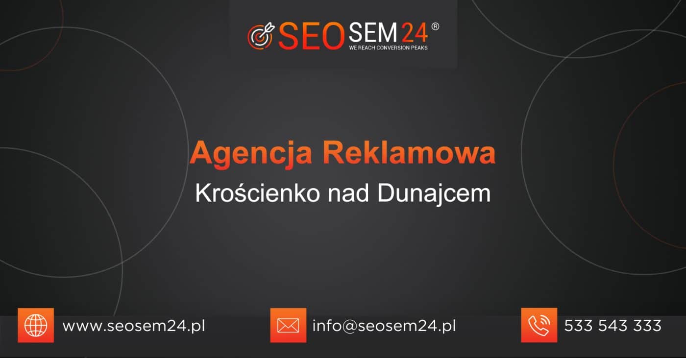 Agencja reklamowa Krościenko nad Dunajcem