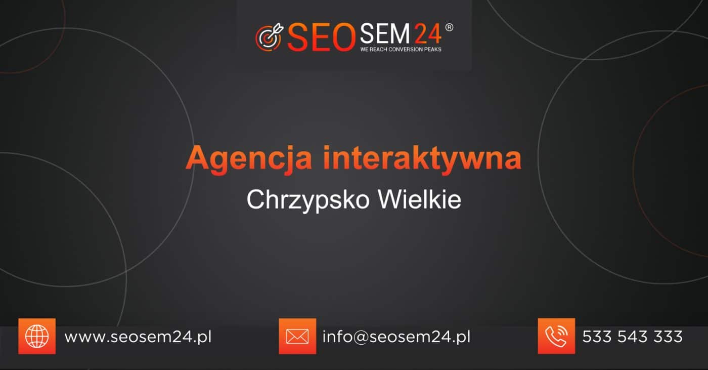 Agencja interaktywna Chrzypsko Wielkie