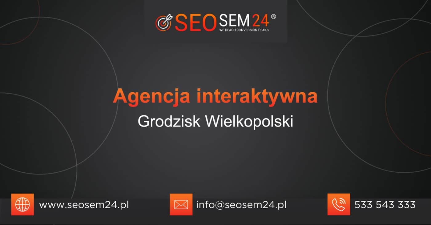 Agencja interaktywna Grodzisk Wielkopolski