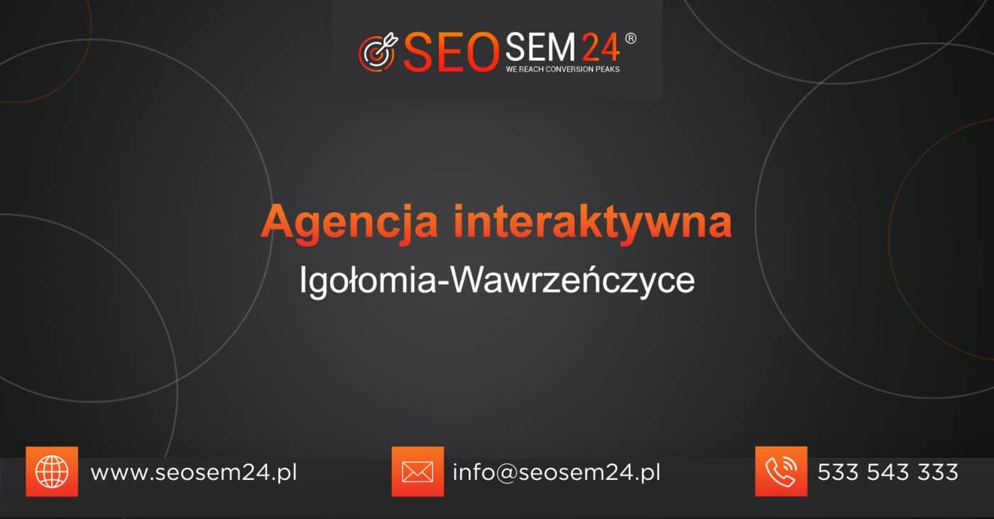 Agencja interaktywna Igołomia-Wawrzeńczyce