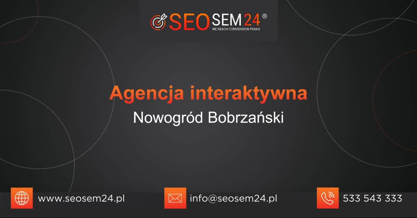 Agencja interaktywna Nowogród Bobrzański