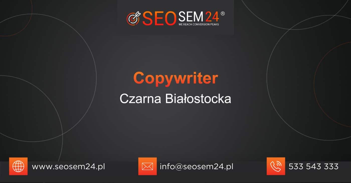 Copywriter Czarna Białostocka