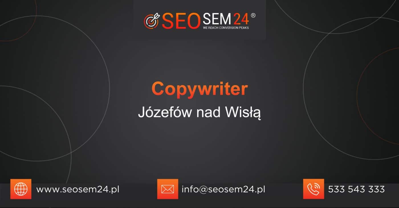 Copywriter Józefów nad Wisłą