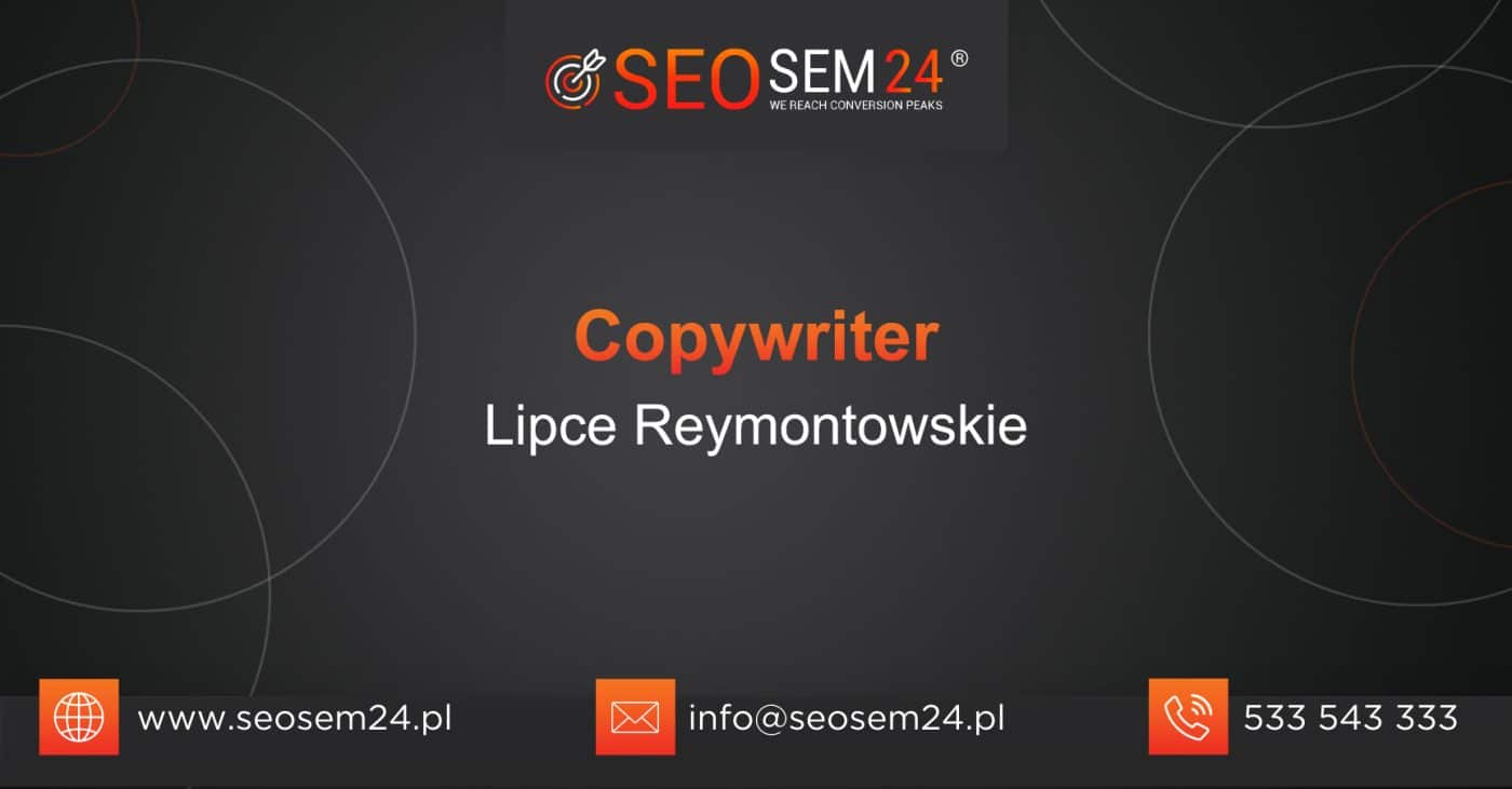 Copywriter Lipce Reymontowskie