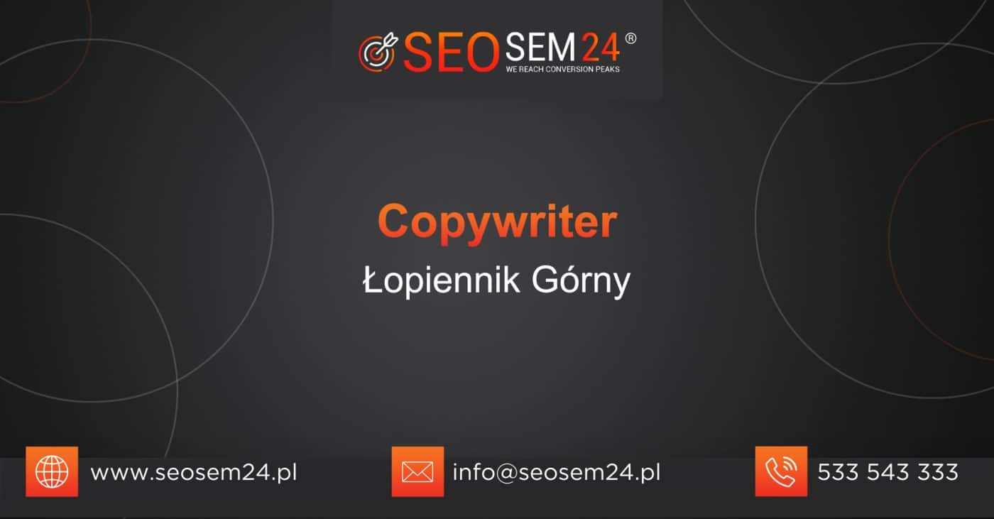 Copywriter Łopiennik Górny