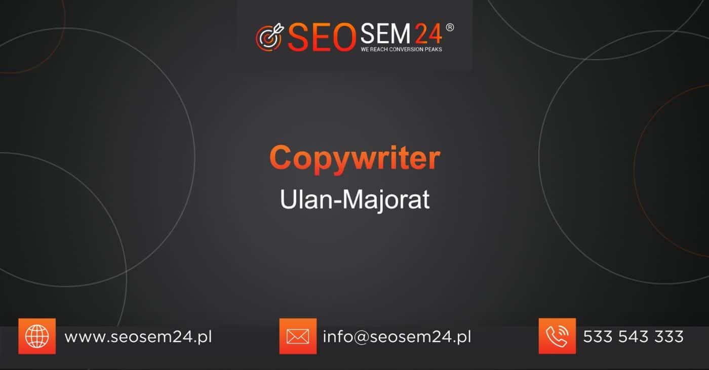 Copywriter Ulan-Majorat