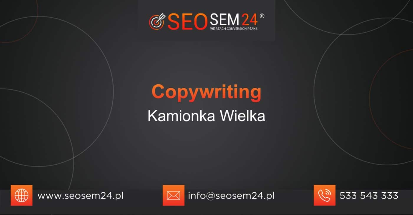 Copywriting Kamionka Wielka