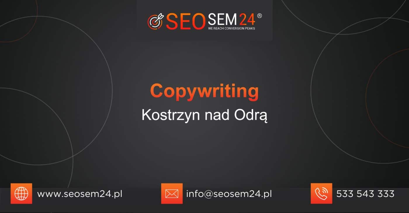 Copywriting Kostrzyn nad Odrą