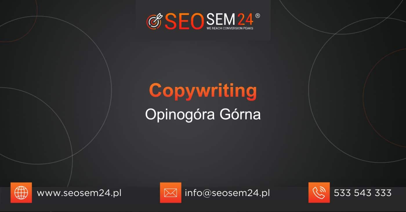 Copywriting Opinogóra Górna