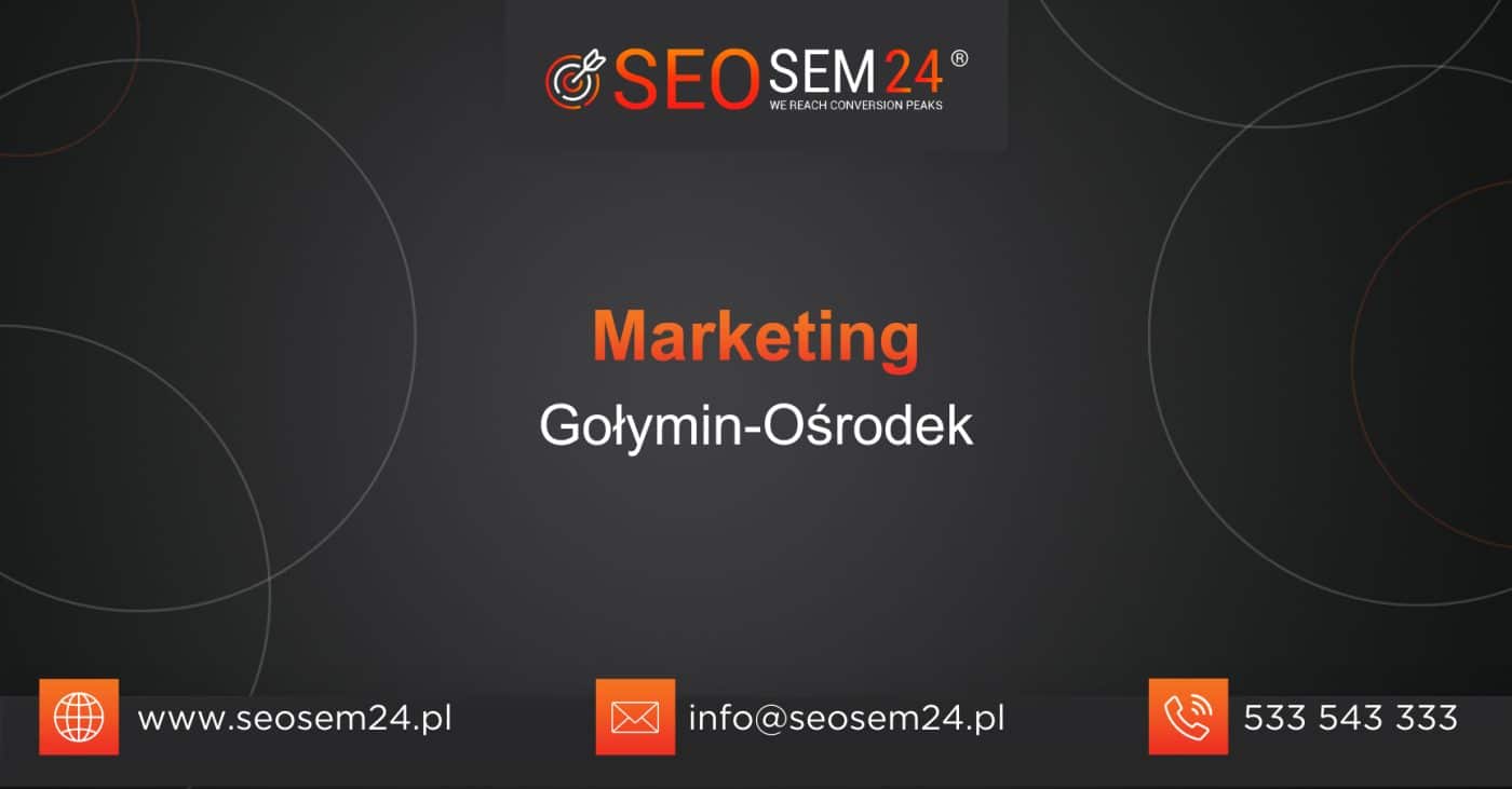 Marketing Gołymin-Ośrodek