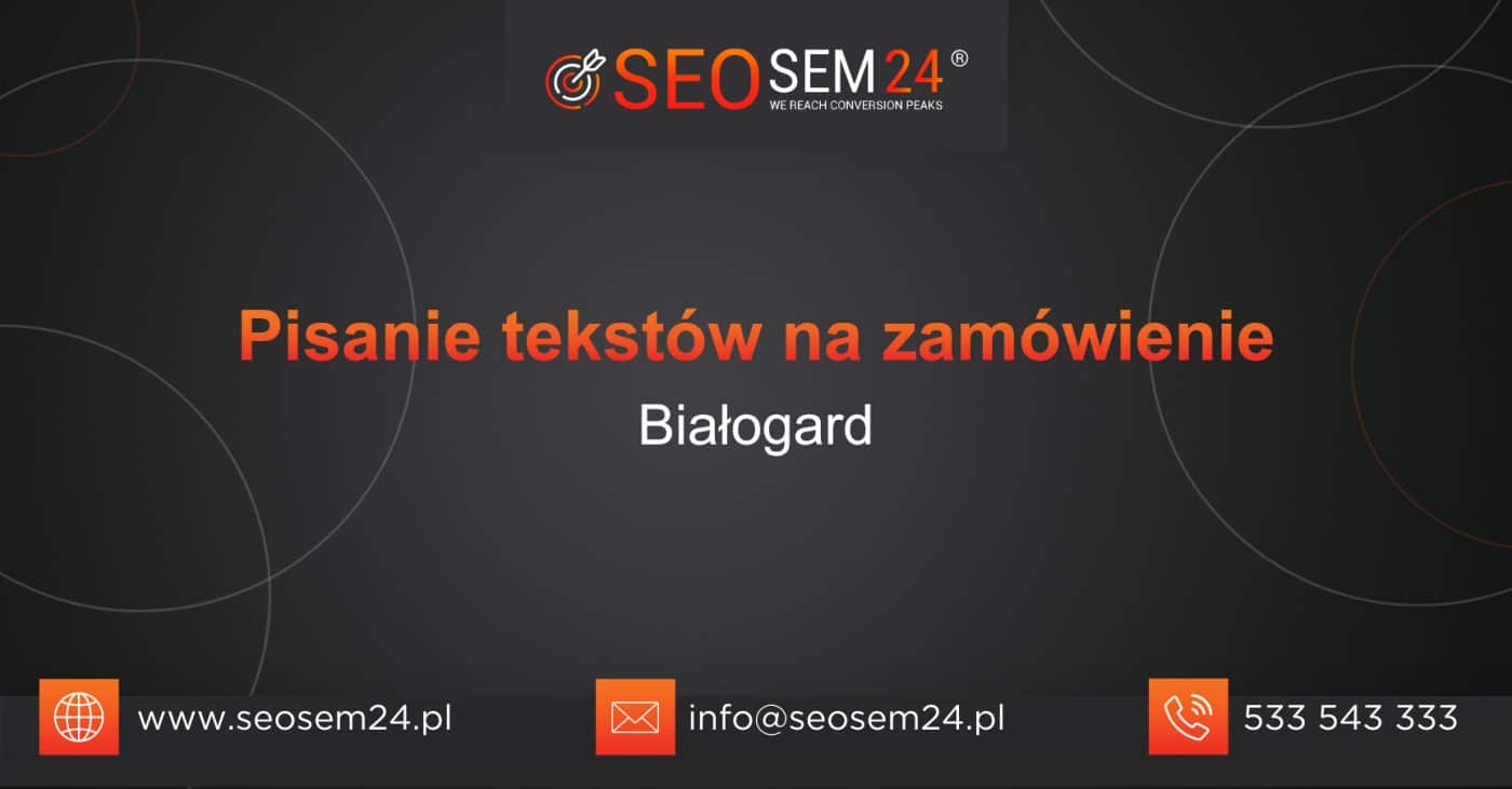 Pisanie tekstów na zamówienie Białogard