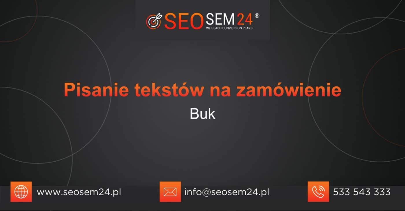 Pisanie tekstów na zamówienie Buk