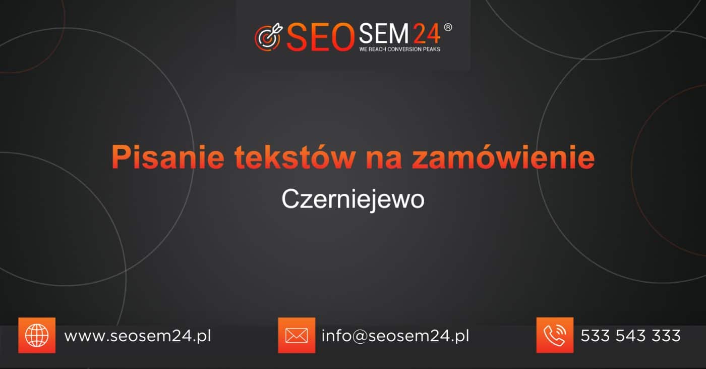 Pisanie tekstów na zamówienie Czerniejewo