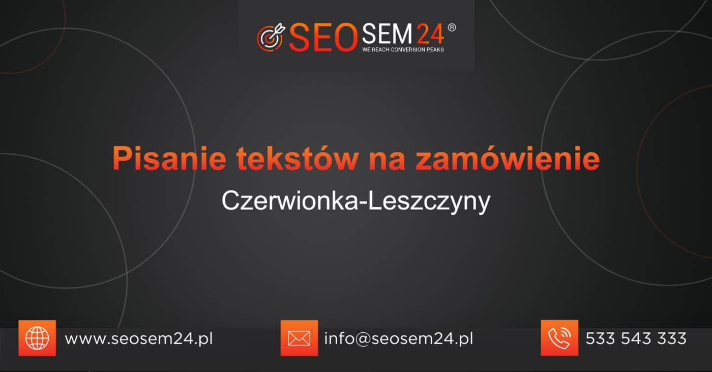 Pisanie tekstów na zamówienie Czerwionka-Leszczyny