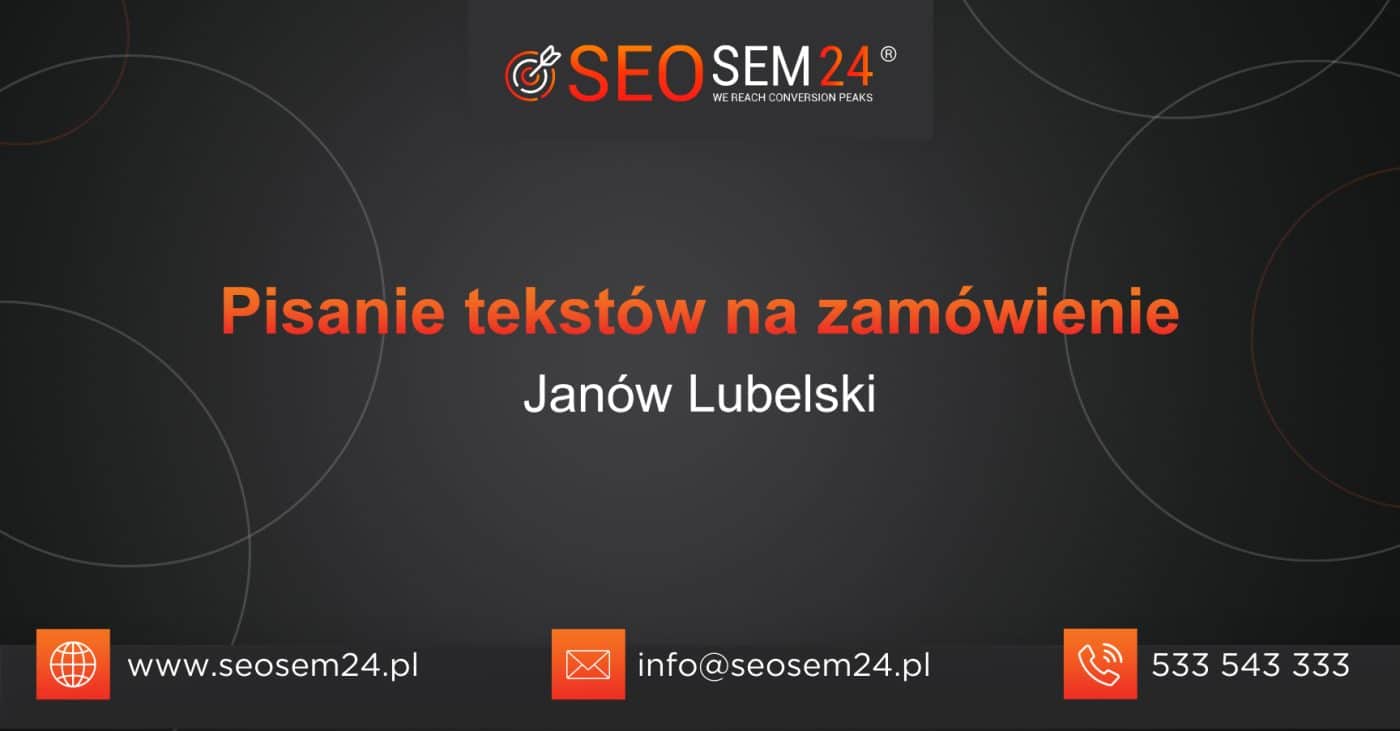 Pisanie tekstów na zamówienie Janów Lubelski