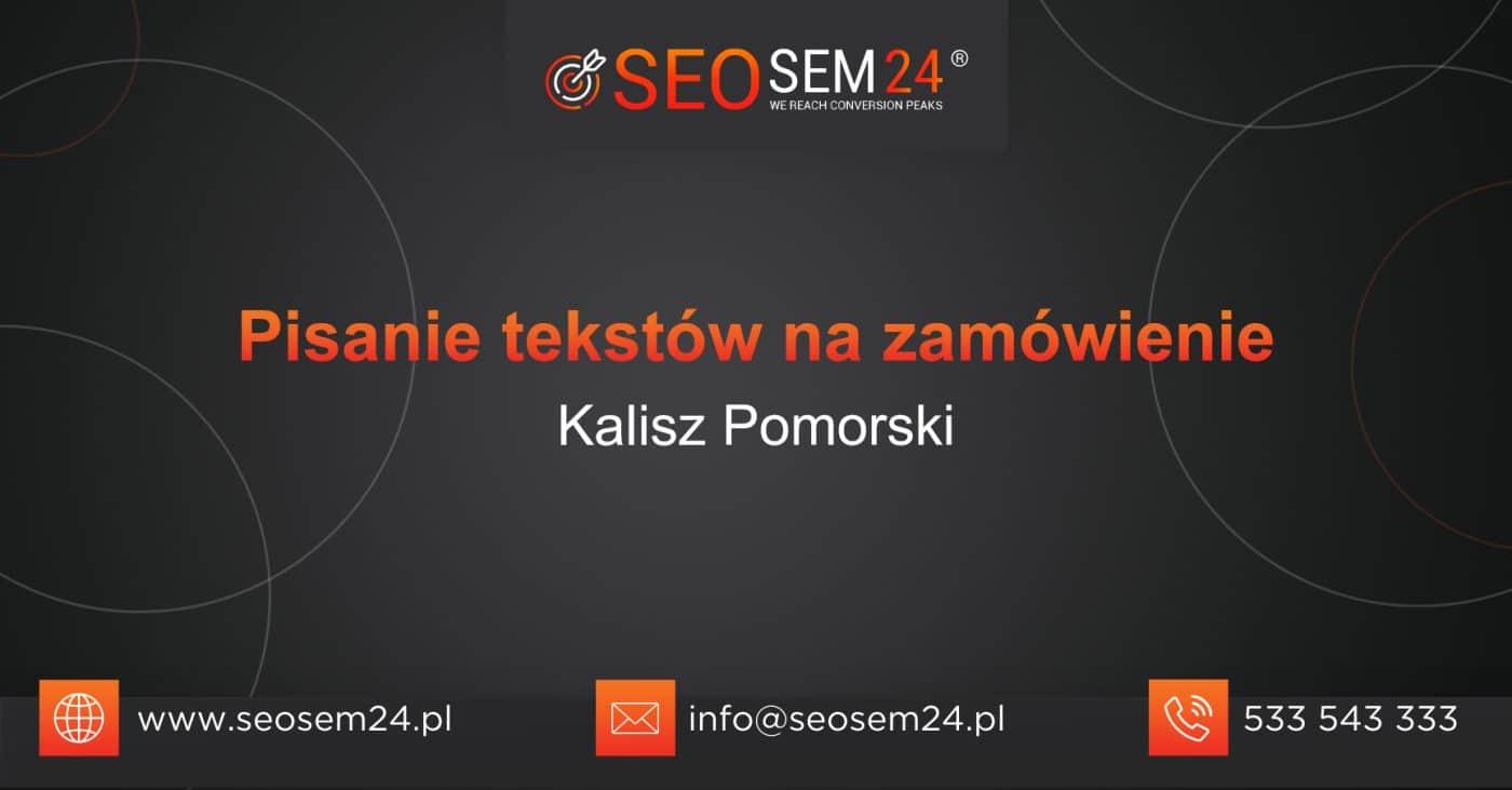 Pisanie tekstów na zamówienie Kalisz Pomorski